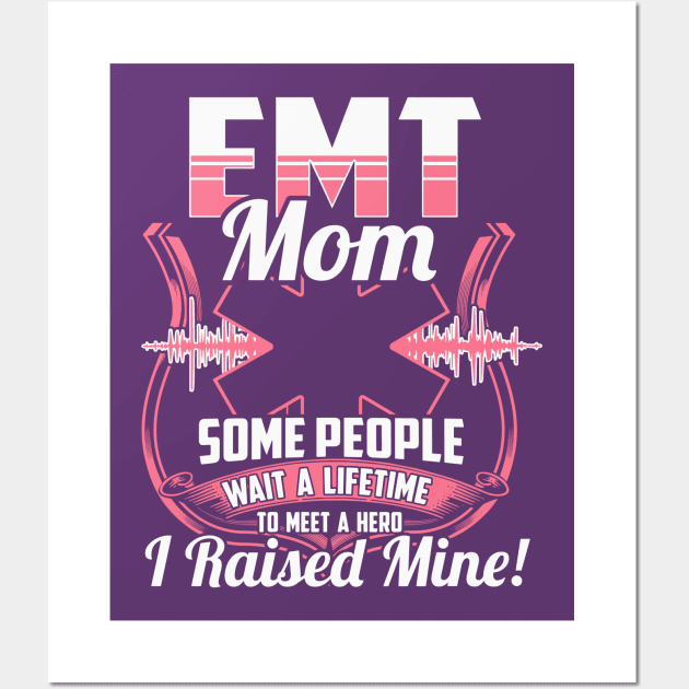 Funny EMT Mom Gifts - PARAMEDICS Wall Art by CheesyB